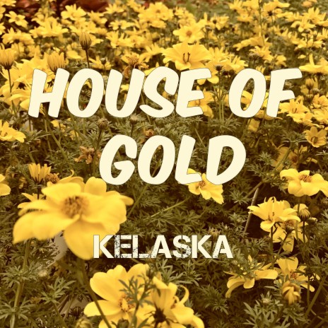 House of Gold | Boomplay Music