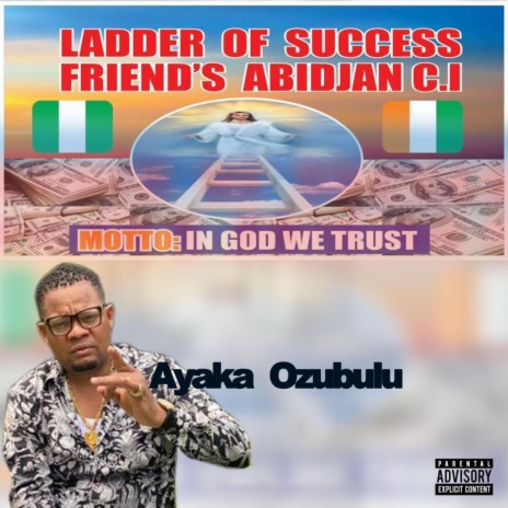 Ladder Of Success Friend's Club Abidjan | Boomplay Music