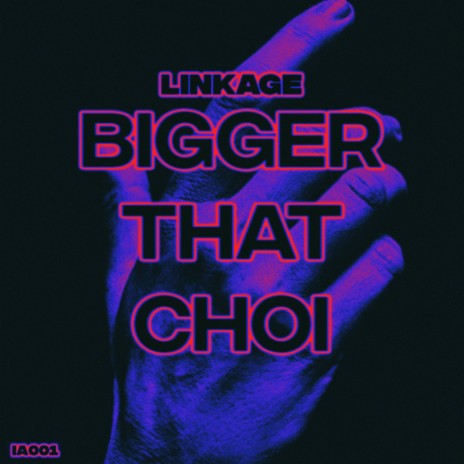 Bigger That Choi | Boomplay Music