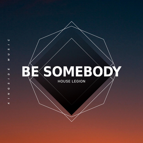 Be Somebody | Boomplay Music