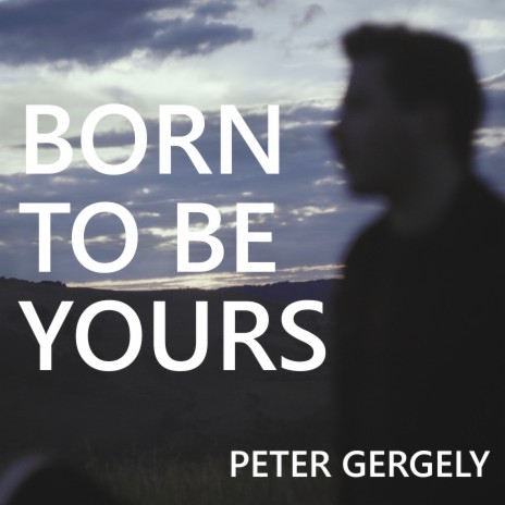 Born to Be Yours | Boomplay Music