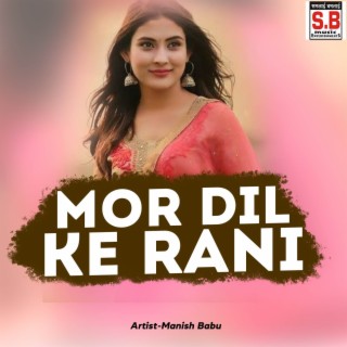 Mor Dil Ke Rani