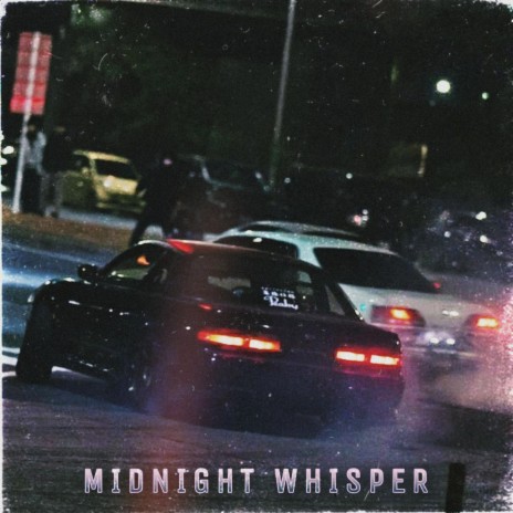 MIDNIGHT WHISPER | Boomplay Music