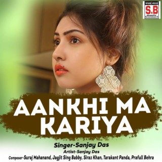 Aankhi Ma Kariya