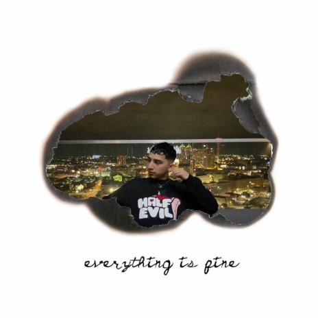 everything is fine ft. gawf