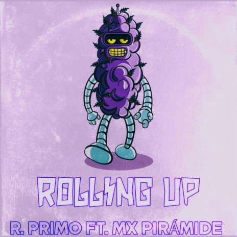 Rolling Up ft. Vida Robot & Mx Pirámide | Boomplay Music