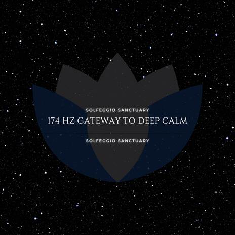 174 Hz Gateway to Deep Calm ft. Solfeggio & Theta Aum