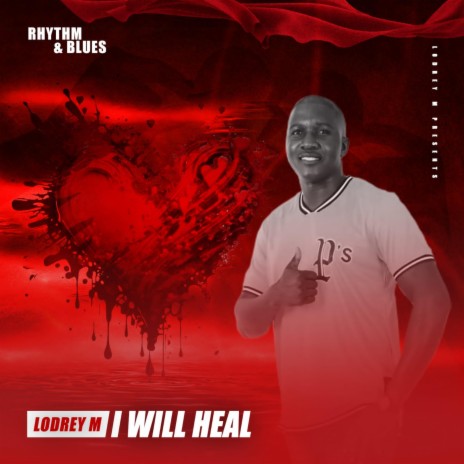 I Will Heal | Boomplay Music
