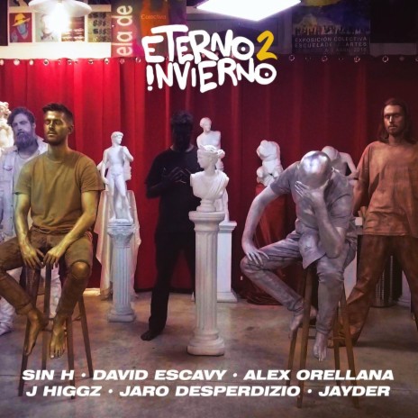 Eterno Invierno II ft. Sin H, Jaro Desperdizio, J Higgz, David Escavy & Jayder | Boomplay Music