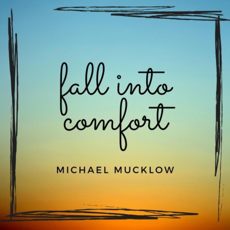 Fall into Comfort | Boomplay Music