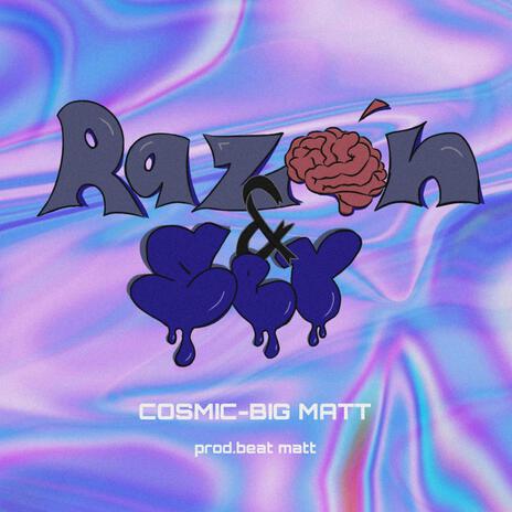 Razon y ser ft. cosmic | Boomplay Music