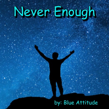 Never Enough | Boomplay Music