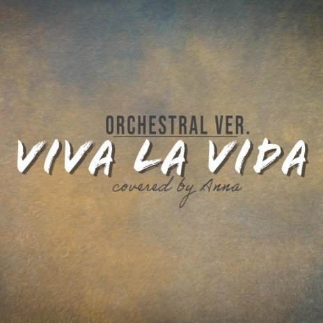 Viva La Vida (Orchestral Version) | Boomplay Music