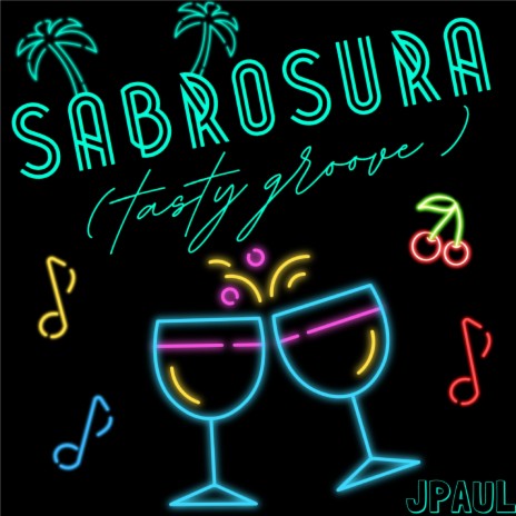 Sabrosura (Tasty Groove) | Boomplay Music