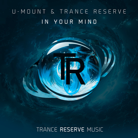 In Your Mind ft. Trance Reserve | Boomplay Music