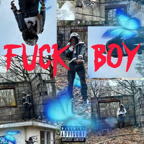 FUCK BOY | Boomplay Music