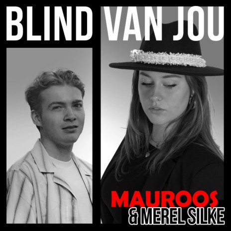 Blind Van Jou ft. Merel Silke