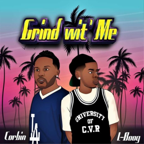 Grind Wit' Me ft. Corbin Butler | Boomplay Music