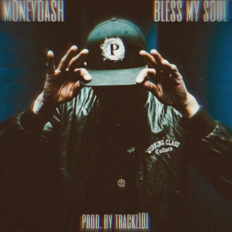 Bless My Soul | Boomplay Music