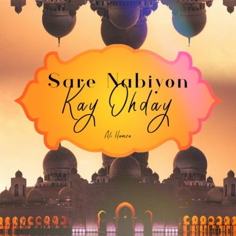 Sare Nabiyon Kay Ohday | Boomplay Music