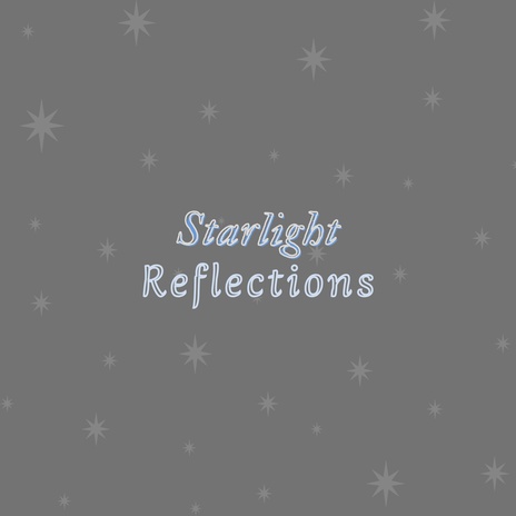 Starlight Reflection | Boomplay Music