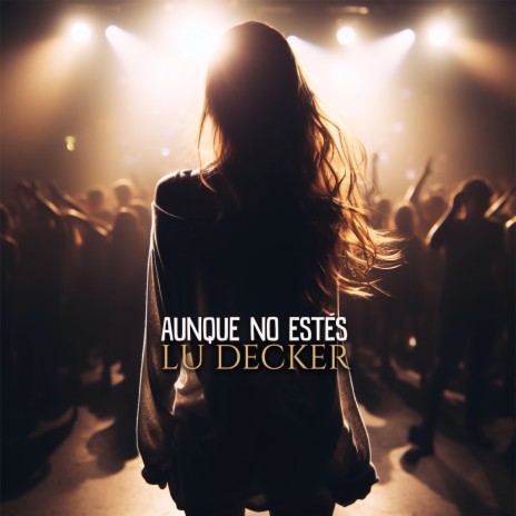 Aunque no estés | Boomplay Music