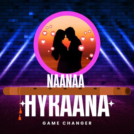 Naanaa Hyraanaa Flute | Boomplay Music