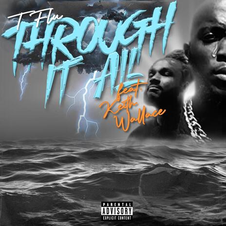 Through It All ft. Keith Wallace | Boomplay Music