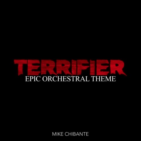 Terrifier Theme (Epic Orchestral Version) | Boomplay Music