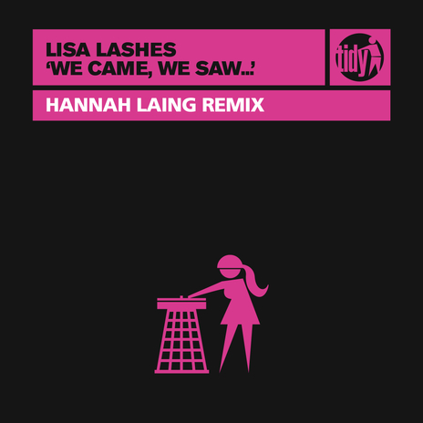 We Came, We Saw... (Hannah Laing Remix) | Boomplay Music