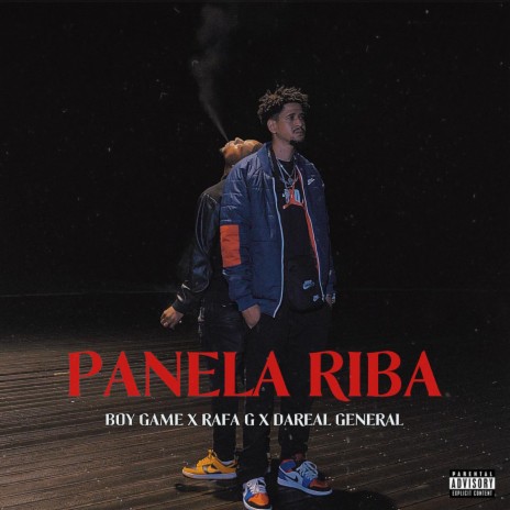 Panela Riba ft. Rafa G & Dareal General | Boomplay Music