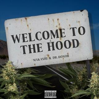 Welcome To The Hood