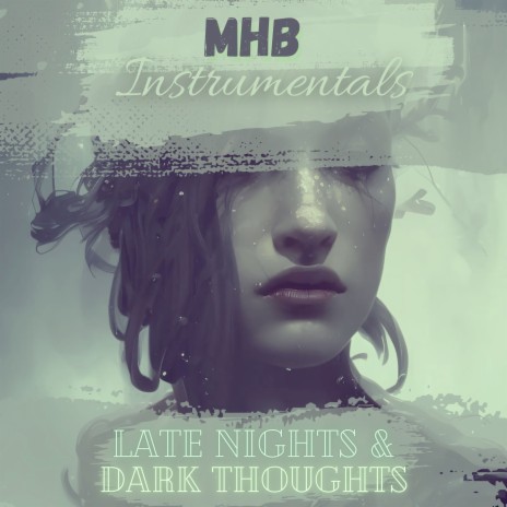 Late Nights & Dark Thoughts | Boomplay Music