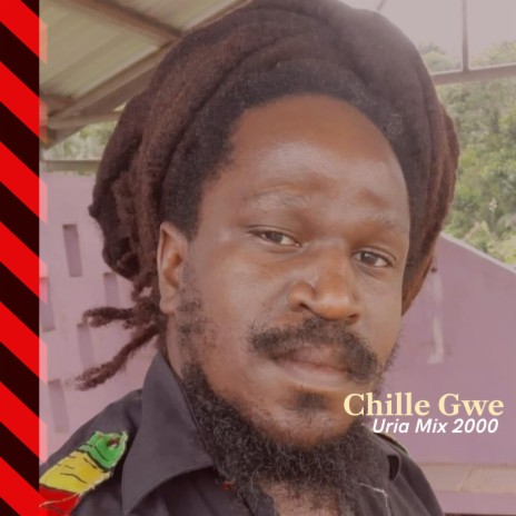 Chille Gwe ft. Uria Mix 2000 | Boomplay Music