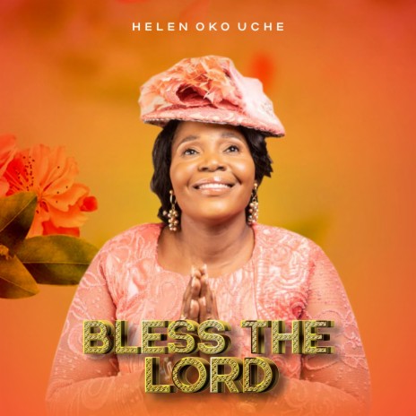 BLESS THE LORD | Boomplay Music