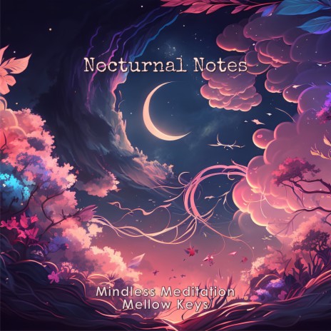 Nocturnal Notes ft. Mellow Keys | Boomplay Music