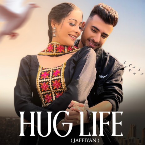 Hug Life (Jaffiyan) | Boomplay Music