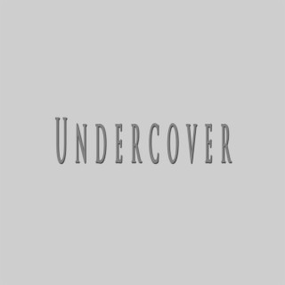 Undercover