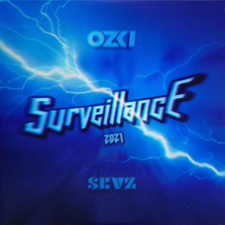 Surveillance 2021 ft. Sevz | Boomplay Music