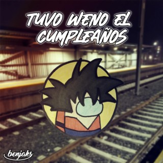 Tuvo weno el cumpleaños lyrics | Boomplay Music