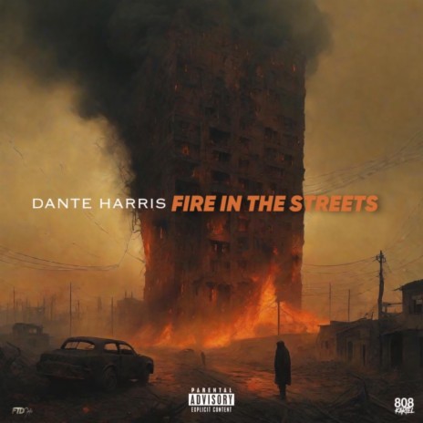 Fire in the streets ft. Dante' Harris & Temper Beats | Boomplay Music