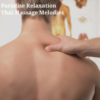 Paradise Relaxation Thai Massage Melodies