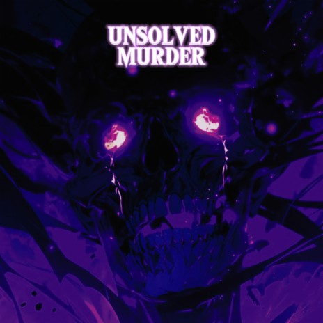 UNSOLVED MURDER | Boomplay Music