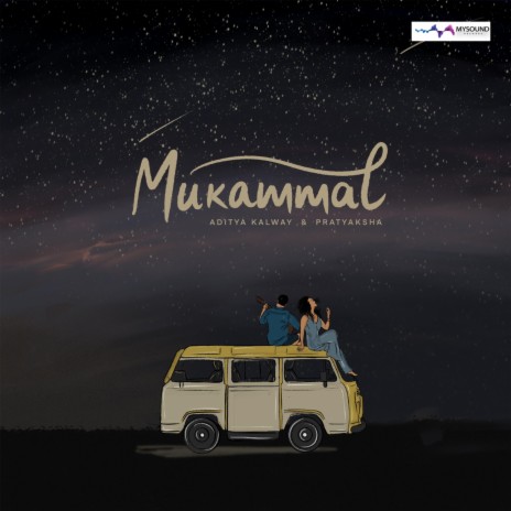 Mukammal ft. Pratyaksha | Boomplay Music