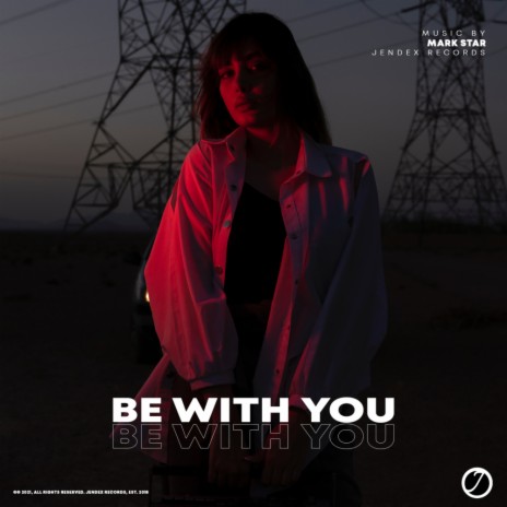 Be With You | Boomplay Music