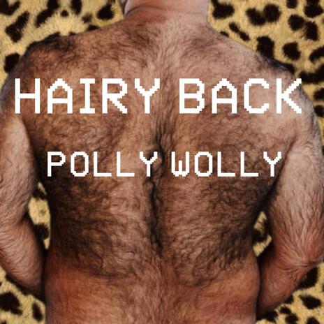 Hairy Back | Boomplay Music