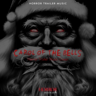 Carol Of The Bells (Horror Trailer Music Cover)