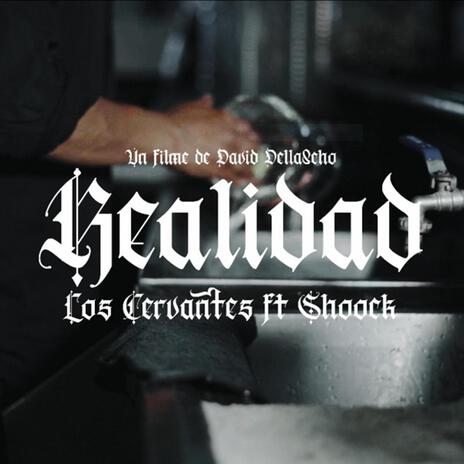 REALIDAD ft. Snole Cervantes & Shoock | Boomplay Music