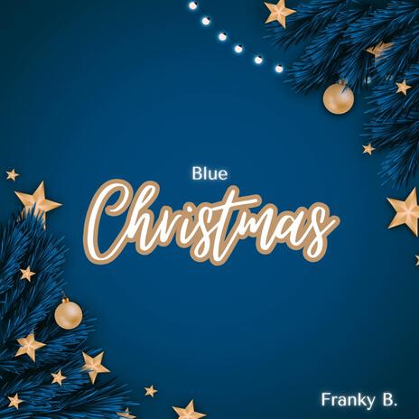 Blue Christmas | Boomplay Music