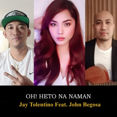 Oh! Heto Na Naman | Boomplay Music